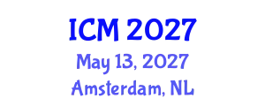 International Conference on Medicine (ICM) May 13, 2027 - Amsterdam, Netherlands