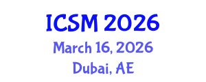 International Conference on Sleep Medicine (ICSM) March 16, 2026 - Dubai, United Arab Emirates