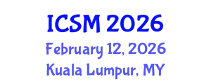 International Conference on Sleep Medicine (ICSM) February 12, 2026 - Kuala Lumpur, Malaysia