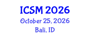 International Conference on Sleep Medicine (ICSM) October 25, 2026 - Bali, Indonesia