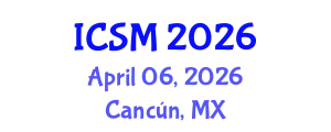 International Conference on Sleep Medicine (ICSM) April 06, 2026 - Cancún, Mexico