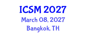 International Conference on Sleep Medicine (ICSM) March 08, 2027 - Bangkok, Thailand