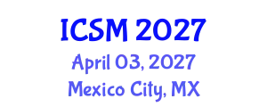 International Conference on Sleep Medicine (ICSM) April 03, 2027 - Mexico City, Mexico