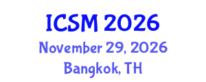 International Conference on Strategic Marketing (ICSM) November 29, 2026 - Bangkok, Thailand
