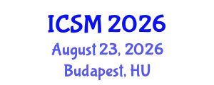 International Conference on Strategic Marketing (ICSM) August 23, 2026 - Budapest, Hungary