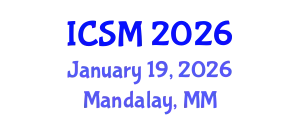 International Conference on Strategic Marketing (ICSM) January 19, 2026 - Mandalay, Myanmar