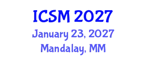 International Conference on Strategic Marketing (ICSM) January 23, 2027 - Mandalay, Myanmar