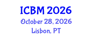 International Conference on B2B Marketing (ICBM) October 28, 2026 - Lisbon, Portugal