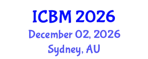 International Conference on B2B Marketing (ICBM) December 02, 2026 - Sydney, Australia
