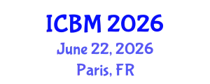 International Conference on B2B Marketing (ICBM) June 22, 2026 - Paris, France