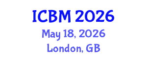 International Conference on B2B Marketing (ICBM) May 18, 2026 - London, United Kingdom