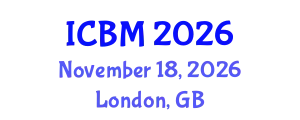 International Conference on B2B Marketing (ICBM) November 18, 2026 - London, United Kingdom
