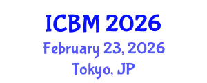 International Conference on B2B Marketing (ICBM) February 23, 2026 - Tokyo, Japan