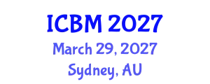 International Conference on B2B Marketing (ICBM) March 29, 2027 - Sydney, Australia