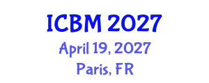 International Conference on B2B Marketing (ICBM) April 19, 2027 - Paris, France