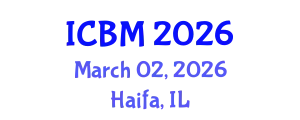 International Conference on B2B Marketing (ICBM) March 02, 2026 - Haifa, Israel