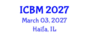 International Conference on B2B Marketing (ICBM) March 03, 2027 - Haifa, Israel