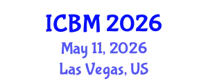 International Conference on B2B Marketing (ICBM) May 11, 2026 - Las Vegas, United States