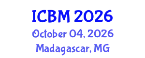 International Conference on B2B Marketing (ICBM) October 04, 2026 - Madagascar, Madagascar