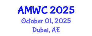 Aesthetic & Anti-Aging Medicine World Congress (AMWC) October 01, 2025 - Dubai, United Arab Emirates