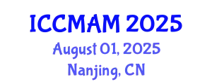 International Conference on Computational Modeling and Applied Mathematics August 01, 2025 - Nanjing, China