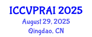 International Conference on Computer Vision, Pattern Recognition and Artificial Intelligence August 29, 2025 - Qingdao, China
