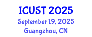 International Conference on Unmanned System and Technology September 19, 2025 - Guangzhou, China