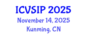 International Conference on Video, Signal and Image Processing November 14, 2025 - Kunming, China