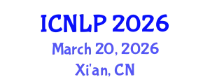 International Conference on Natural Language Processing March 20, 2026 - Xi'an, China