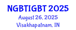 Next Gen Bio Tech: Innovations in Genomics, Bioengineering, and Therapeutics August 26, 2025 - Visakhapatnam, India