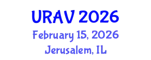 The World's Conference on Unmanned, Remote and Autonomous Vehicles (URAV) February 15, 2026 - Jerusalem, Israel