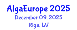Conference about Science, Technology and Business in the Algae Biomass Sector (AlgaEurope) December 09, 2025 - Riga, Latvia