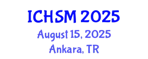 International Conference on Healthcare Service Management August 15, 2025 - Ankara, Turkey