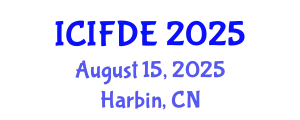 International Conference on Internet Finance and Digital Economy August 15, 2025 - Harbin, China