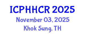 International Conference on Public Health and Health Care Research November 03, 2025 - Khok Sung, Thailand