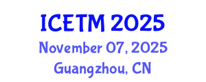 International Conference on Educational Technology Management November 07, 2025 - Guangzhou, China