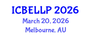 International Conference on Business, Economics, Law, Language, Psychology March 20, 2026 - Melbourne, Australia