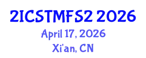 2026 Int'l Conference on Smart Tech for Modern Forestry(STMF 2026) April 17, 2026 - Xi'an, China