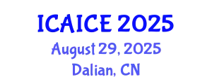 International Conference on Artificial Intelligence and Computer Engineering August 29, 2025 - Dalian, China