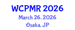 World Congress on Physical Medicine and Rehabilitation March 26, 2026 - Osaka, Japan