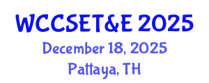 World Congress on Challenges in Science, Engineering, Technology & Education December 18, 2025 - Pattaya, Thailand