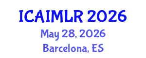 International conference on Artificial Intelligence, Machine Learning and Robotics May 28, 2026 - Barcelona, Spain