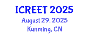International Conference on Renewable Energy and Electrical Technology (ICREET) August 29, 2025 - Kunming, China