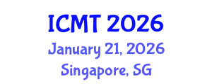 International Conference on Manufacturing Technologies (ICMT) January 21, 2026 - Singapore, Singapore