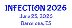 World Congress on Infectious Diseases (INFECTION) June 25, 2026 - Barcelona, Spain