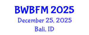 World Conference on Studies on Business, Finance & Management (BWBFM) December 25, 2025 - Bali, Indonesia
