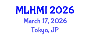 International Conference on Machine Learning and Human-Computer Interaction (MLHMI) March 17, 2026 - Tokyo, Japan