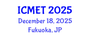 International Conference on Modern Educational Technology (ICMET) December 18, 2025 - Fukuoka, Japan