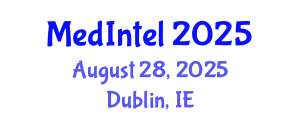 Global Medical Intelligence Conference (MedIntel) August 28, 2025 - Dublin, Ireland
