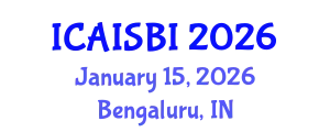 International Conference on Artificial Intelligence, Sustainability, and Business Innovation January 15, 2026 - Bengaluru, India